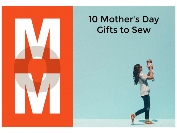mother's day gifts to sew