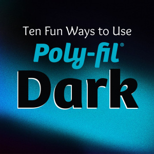 ten ways to use poly-fil dark