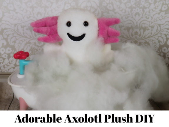 axolotl plush tutorial
