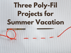 Poly-Fil summer projects for kids and teens