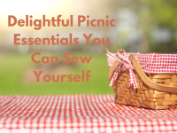 Delightful Picnic Essentials You Can Sew Yourself