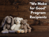 We Make for Good Program Recipients