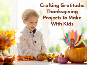 crafting gratitude with kids thanksgiving