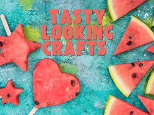 Tasty Summer Crafts