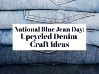 National Blue Jean Day: Upcycled Denim Craft Ideas