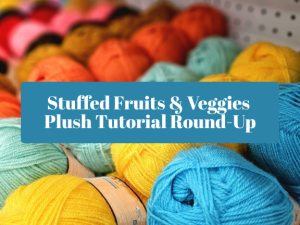 Stuffed fruit and veggie amigurumi patterns